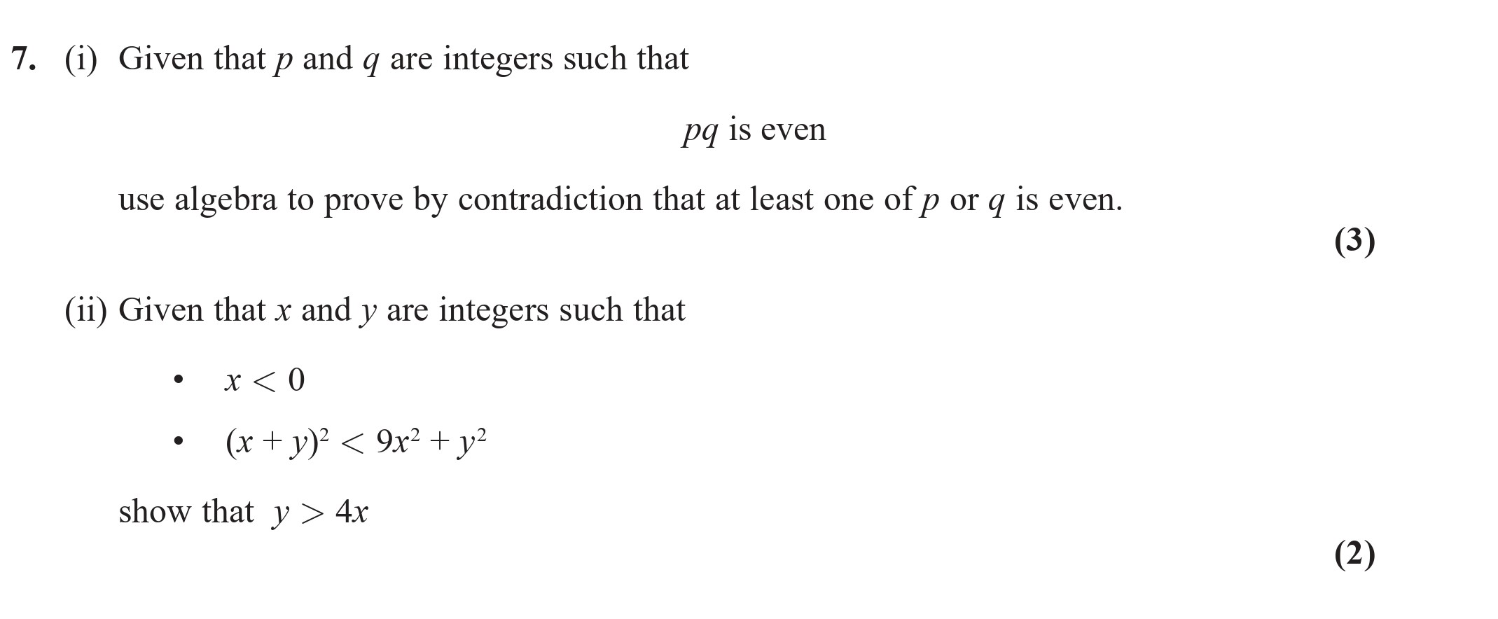 (i)-Given-that-p-and-q-are-integers-such-that--$$pq-\text{-is-even}$$--use-algebra-to-prove-by-contradiction-that-at-least-one-of-p-or-q-is-even-Edexcel-A-Level Maths Pure-Question 8-2022-Paper 1.png