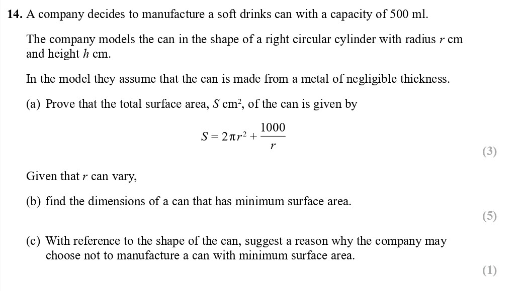 A-company-decides-to-manufacture-a-soft-drinks-can-with-a-capacity-of-500-ml-Edexcel-A-Level Maths Pure-Question 16-2017-Paper 2.png