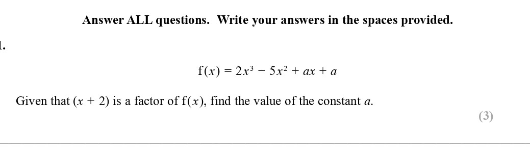 f(x)-=-2x^3---5x^2-+-ax-+-a--Given-that-(x-+-2)-is-a-factor-of-f(x),-find-the-value-of-the-constant-a.-Edexcel-A-Level Maths Pure-Question 3-2017-Paper 2.png