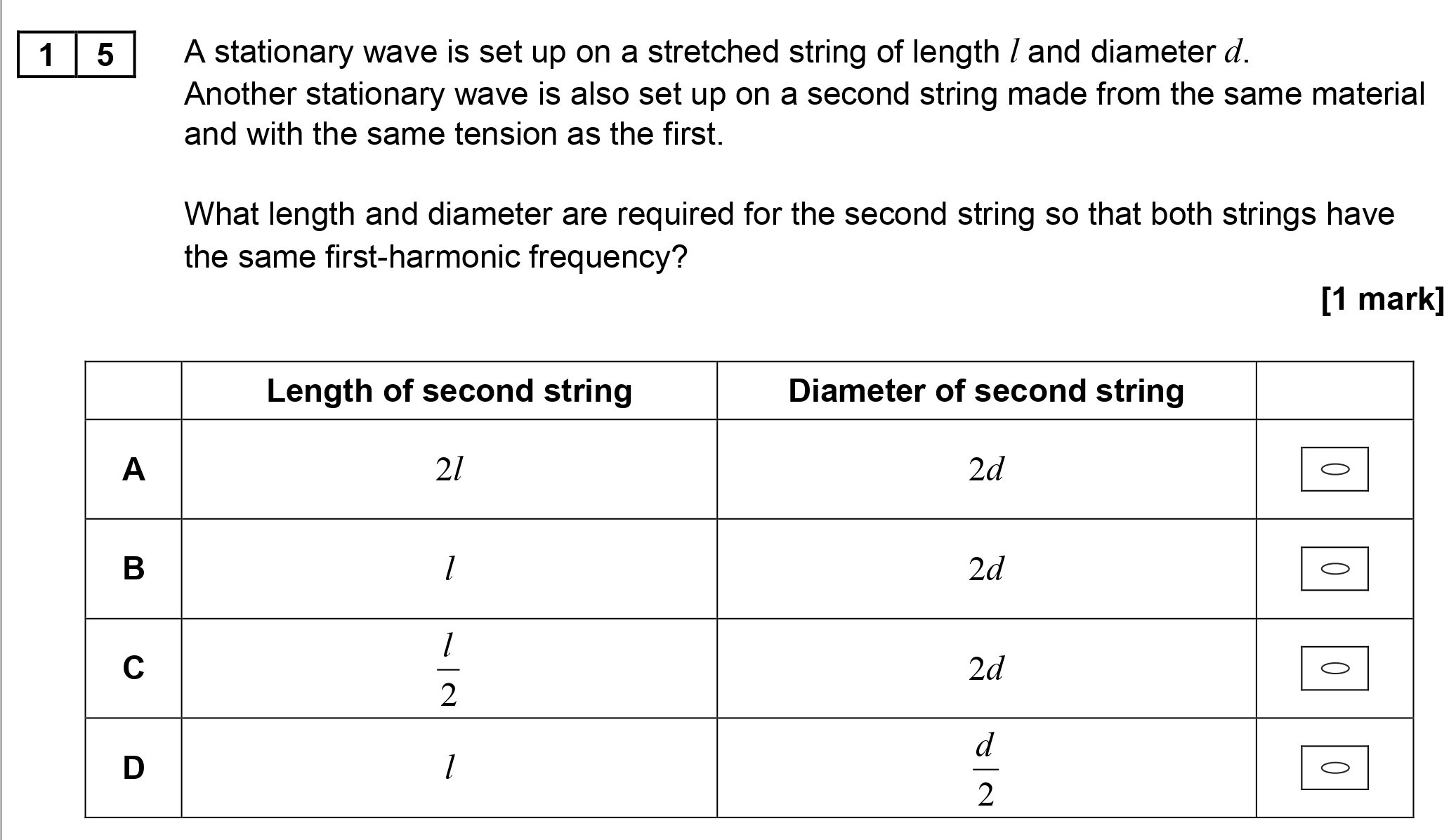 A-stationary-wave-is-set-up-on-a-stretched-string-of-length-$l$-and-diameter-$d$-AQA-A-Level Physics-Question 15-2017-Paper 1.png