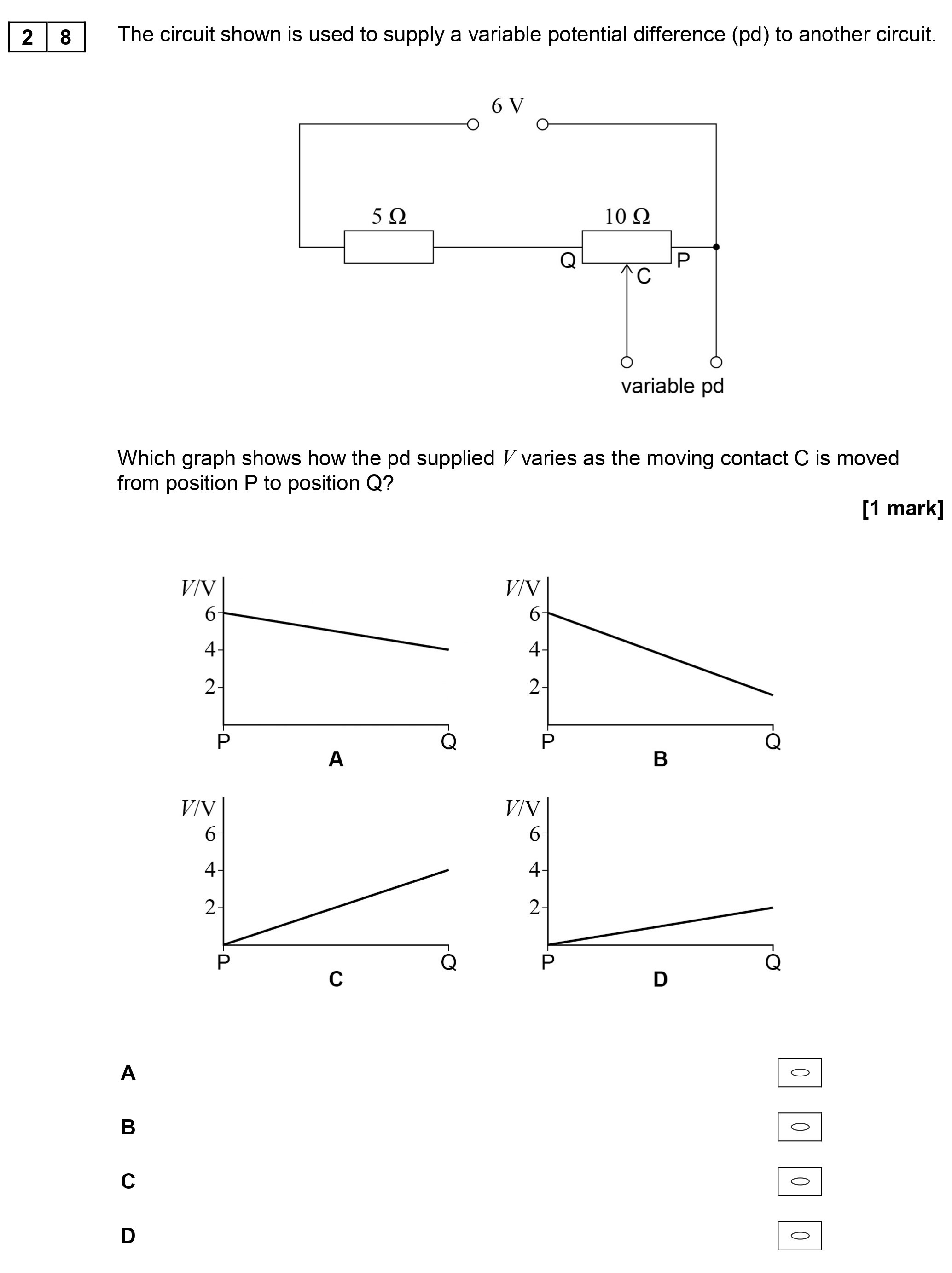 The-circuit-shown-is-used-to-supply-a-variable-potential-difference-(pd)-to-another-circuit-AQA-A-Level Physics-Question 28-2017-Paper 1.png