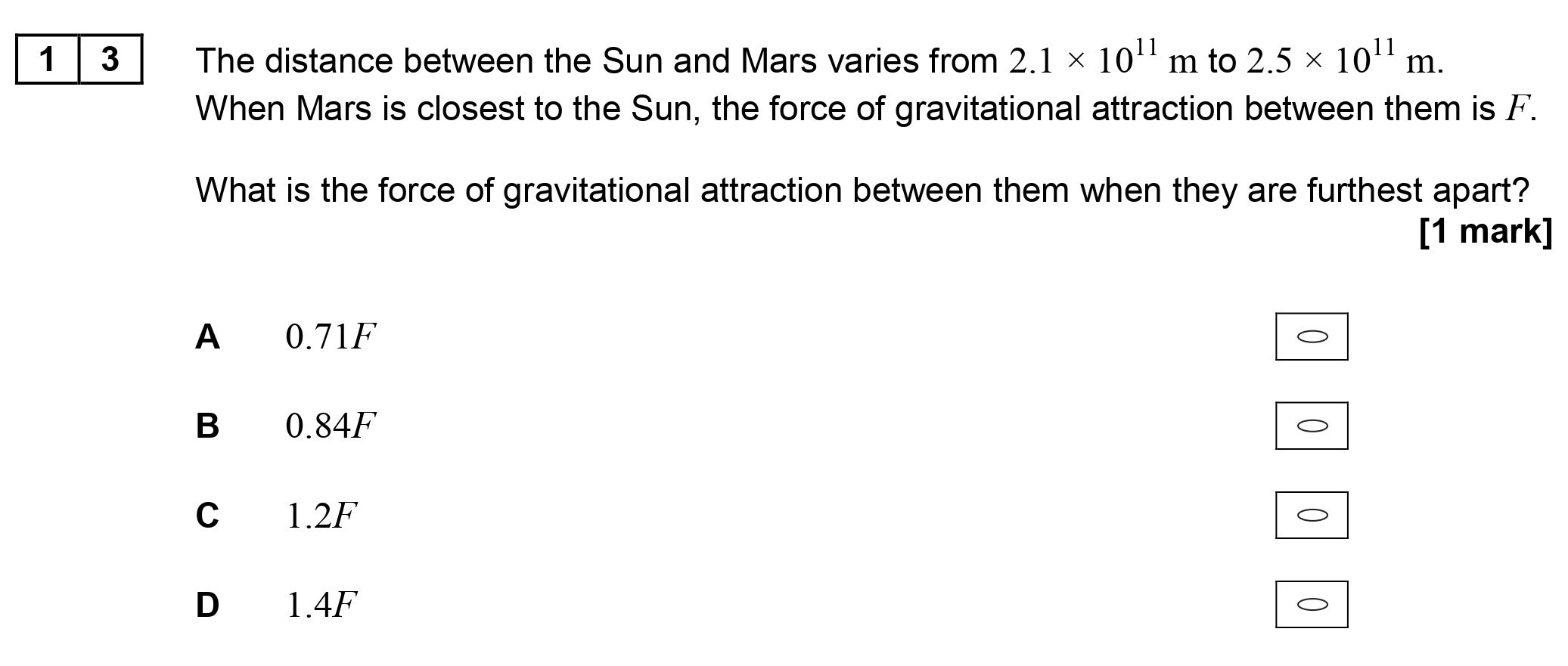 The-distance-between-the-Sun-and-Mars-varies-from-2.1-×-10^{11}-m-to-2.5-×-10^{11}-m-AQA-A-Level Physics-Question 13-2017-Paper 2.png