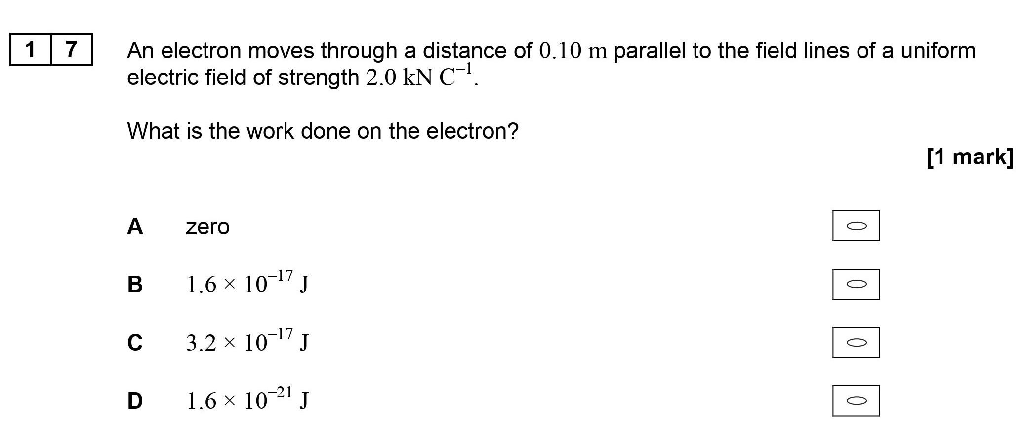 An-electron-moves-through-a-distance-of-0.10-m-parallel-to-the-field-lines-of-a-uniform-electric-field-of-strength-2.0-kN-C⁻¹-AQA-A-Level Physics-Question 17-2017-Paper 2.png