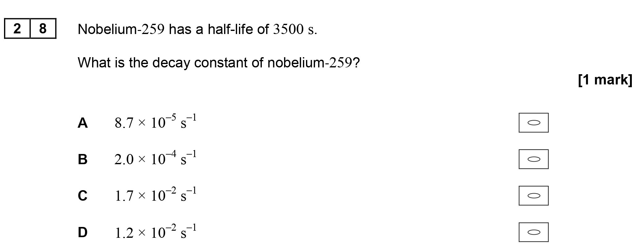 Nobelium-259-has-a-half-life-of-3500-s-AQA-A-Level Physics-Question 28-2017-Paper 2.png