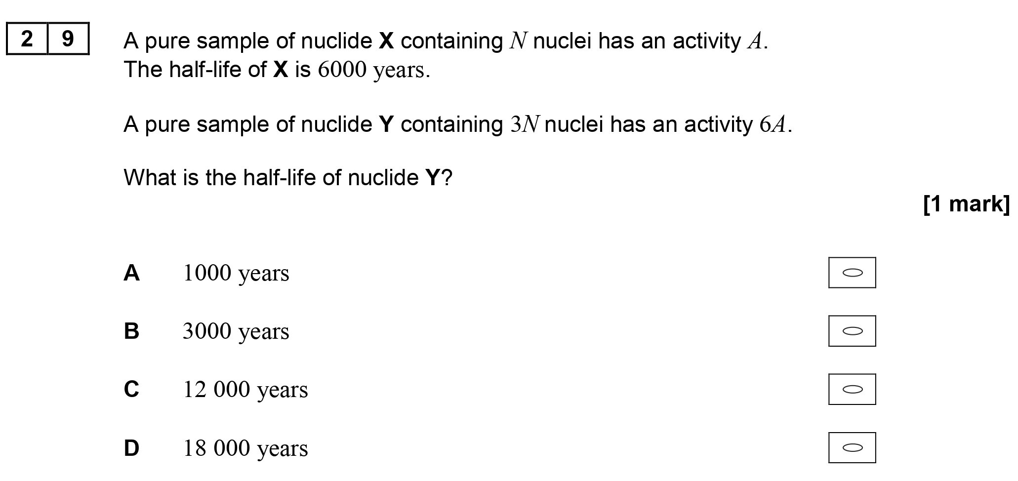 A-pure-sample-of-nuclide-X-containing-N-nuclei-has-an-activity-A-AQA-A-Level Physics-Question 29-2017-Paper 2.png
