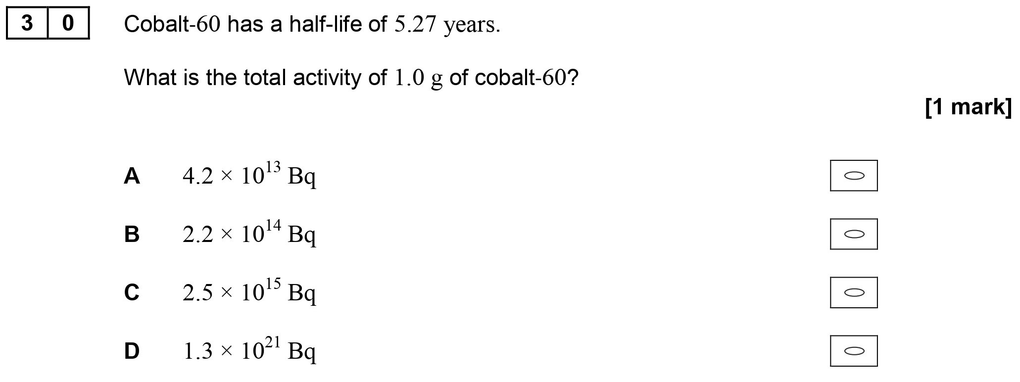 Cobalt-60-has-a-half-life-of-5.27-years-AQA-A-Level Physics-Question 30-2017-Paper 2.png