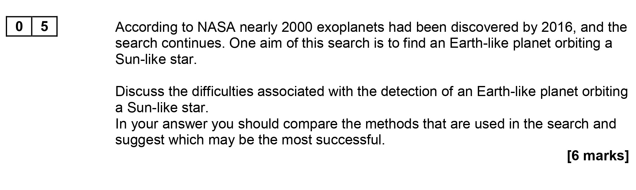 According-to-NASA-nearly-2000-exoplanets-had-been-discovered-by-2016,-and-the-search-continues-AQA-A-Level Physics-Question 5-2017-Paper 4.png