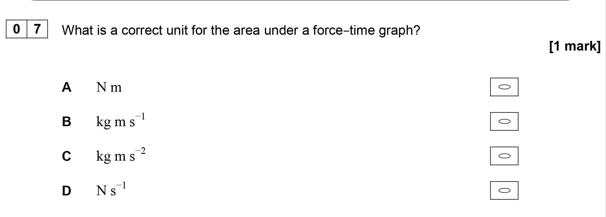 What-is-a-correct-unit-for-the-area-under-a-force-time-graph?--A-B-C-D-AQA-A-Level Physics-Question 7-2018-Paper 1.png