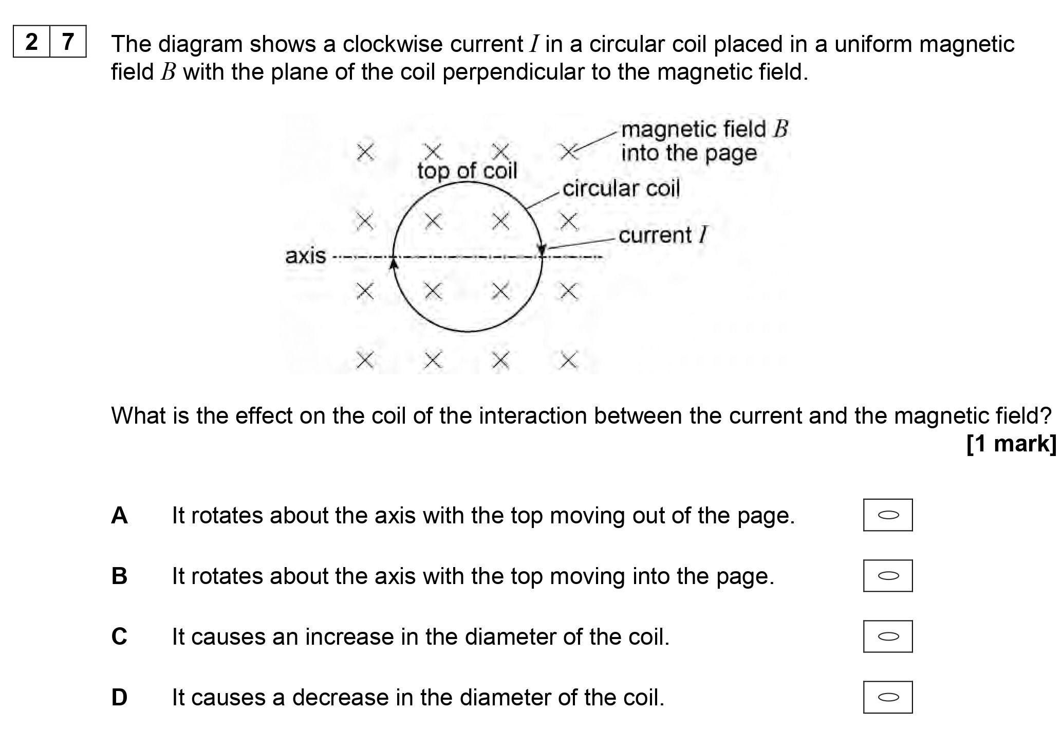 The-diagram-shows-a-clockwise-current-I-in-a-circular-coil-placed-in-a-uniform-magnetic-field-B-with-the-plane-of-the-coil-perpendicular-to-the-magnetic-field-AQA-A-Level Physics-Question 27-2018-Paper 2.png