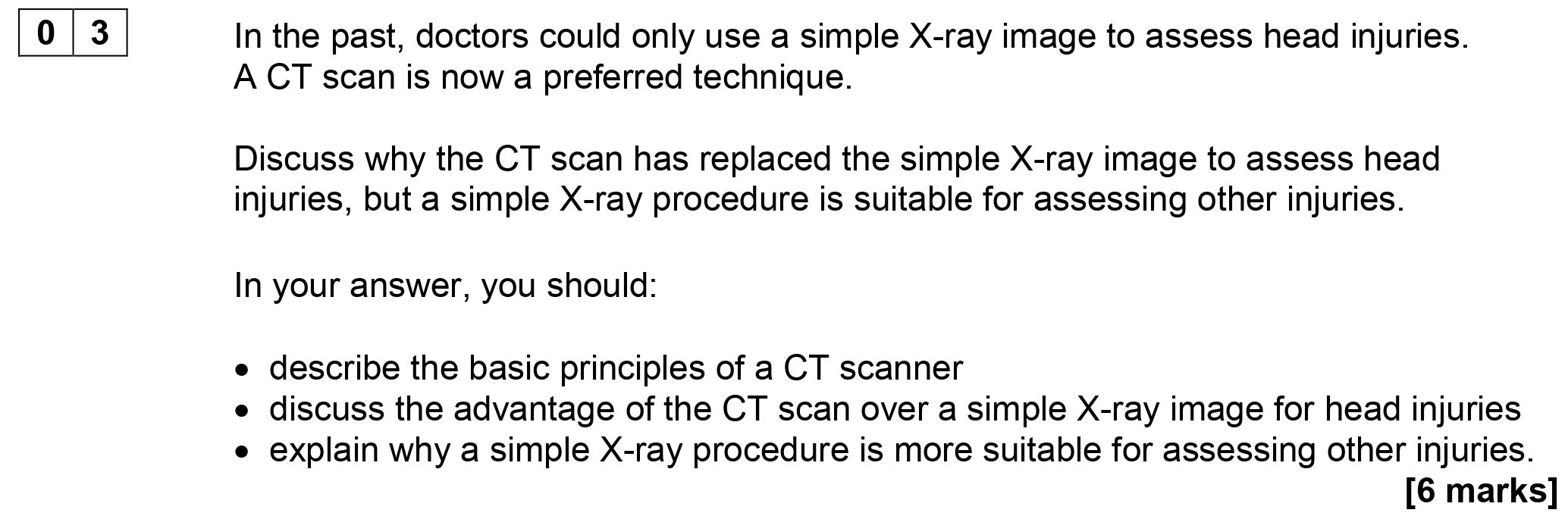 In-the-past,-doctors-could-only-use-a-simple-X-ray-image-to-assess-head-injuries-AQA-A-Level Physics-Question 3-2018-Paper 5.png