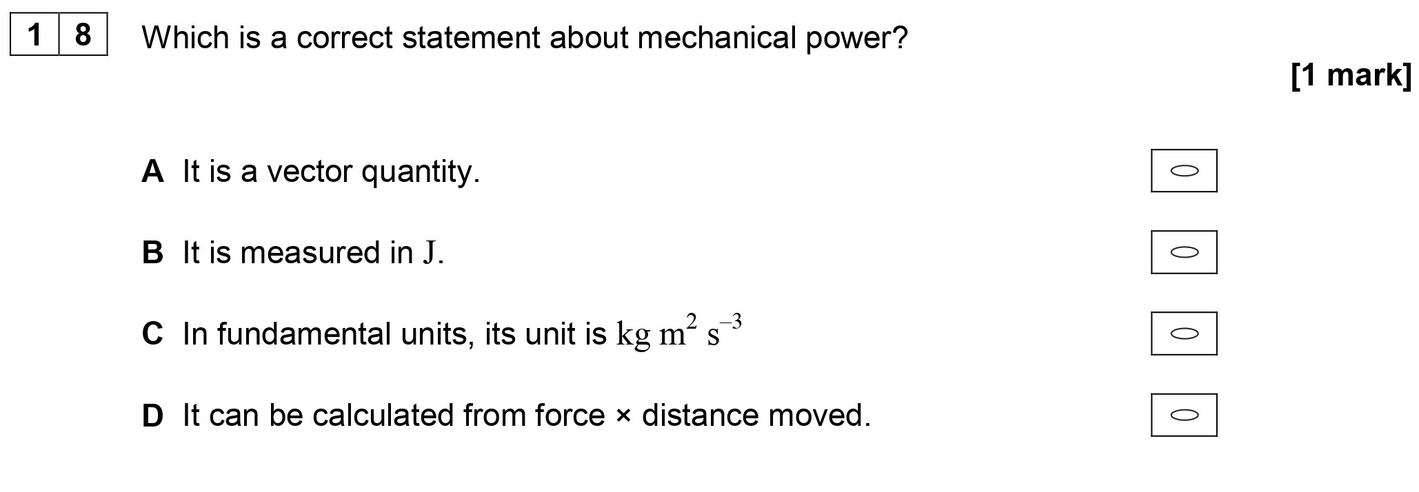 Which-is-a-correct-statement-about-mechanical-power?--A-It-is-a-vector-quantity-AQA-A-Level Physics-Question 18-2019-Paper 1.png