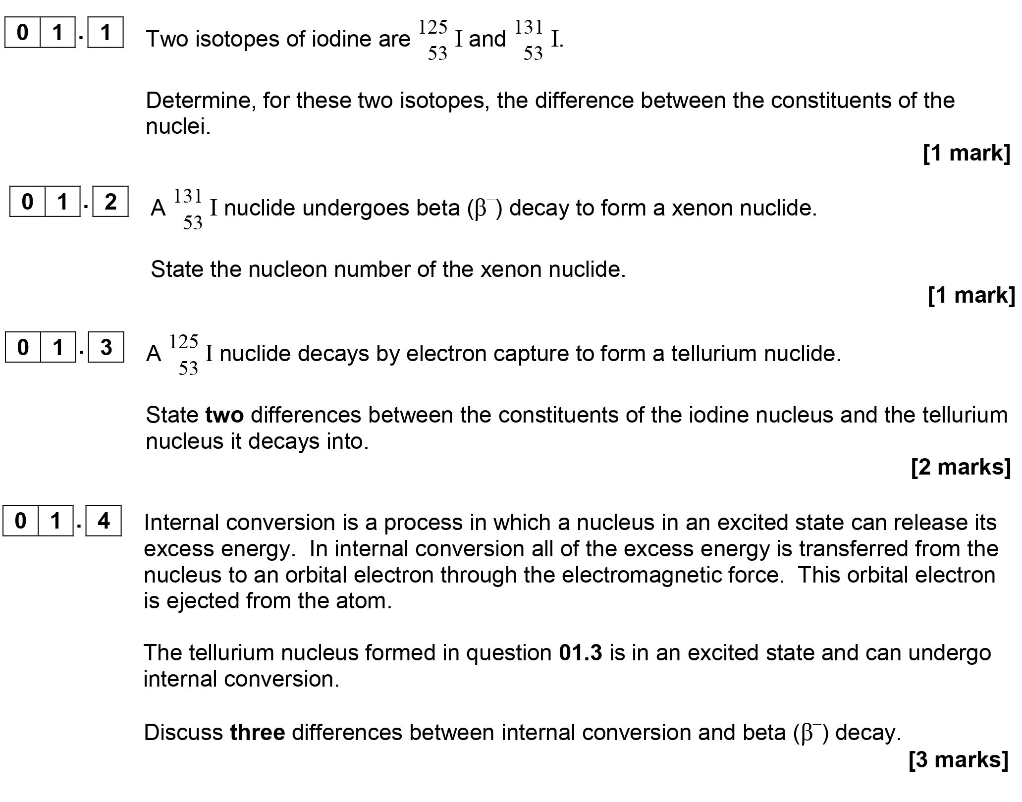 Two-isotopes-of-iodine-are-\(^{125}_{53}I\)-and-\(^{131}_{53}I\)-AQA-A-Level Physics-Question 1-2019-Paper 1.png
