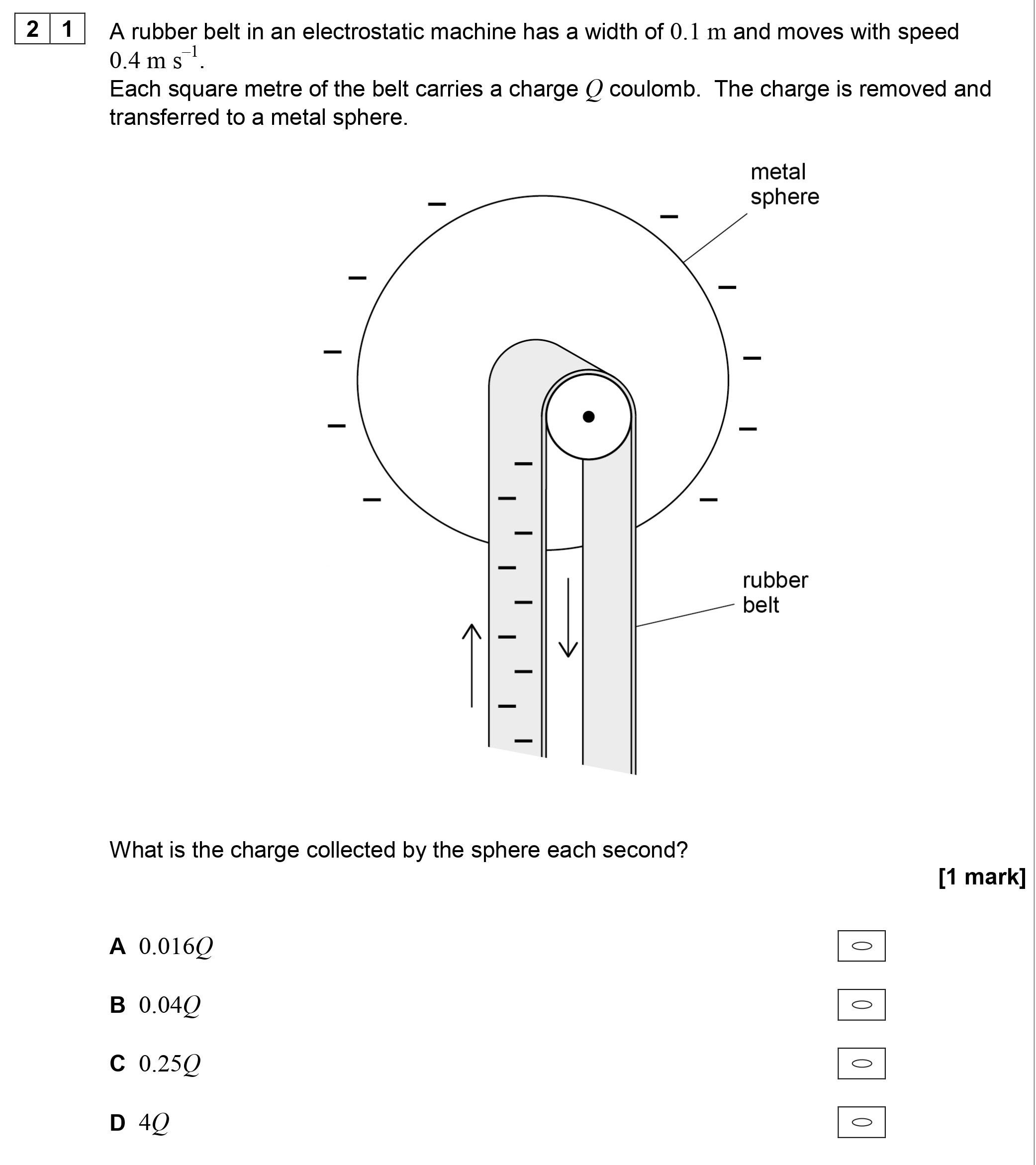 A-rubber-belt-in-an-electrostatic-machine-has-a-width-of-0.1-m-and-moves-with-speed-0.4-m-s⁻¹-AQA-A-Level Physics-Question 21-2019-Paper 1.png