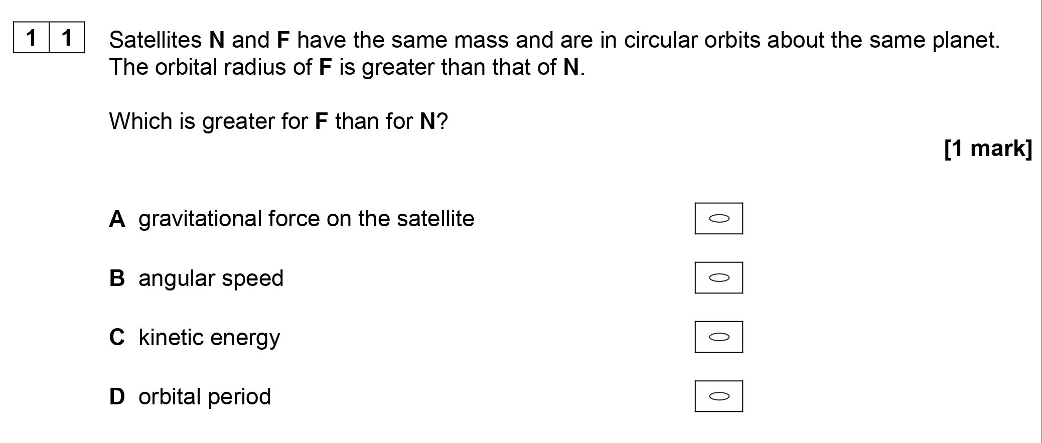 Satellites-N-and-F-have-the-same-mass-and-are-circular-orbits-about-the-same-planet-AQA-A-Level Physics-Question 11-2019-Paper 2.png