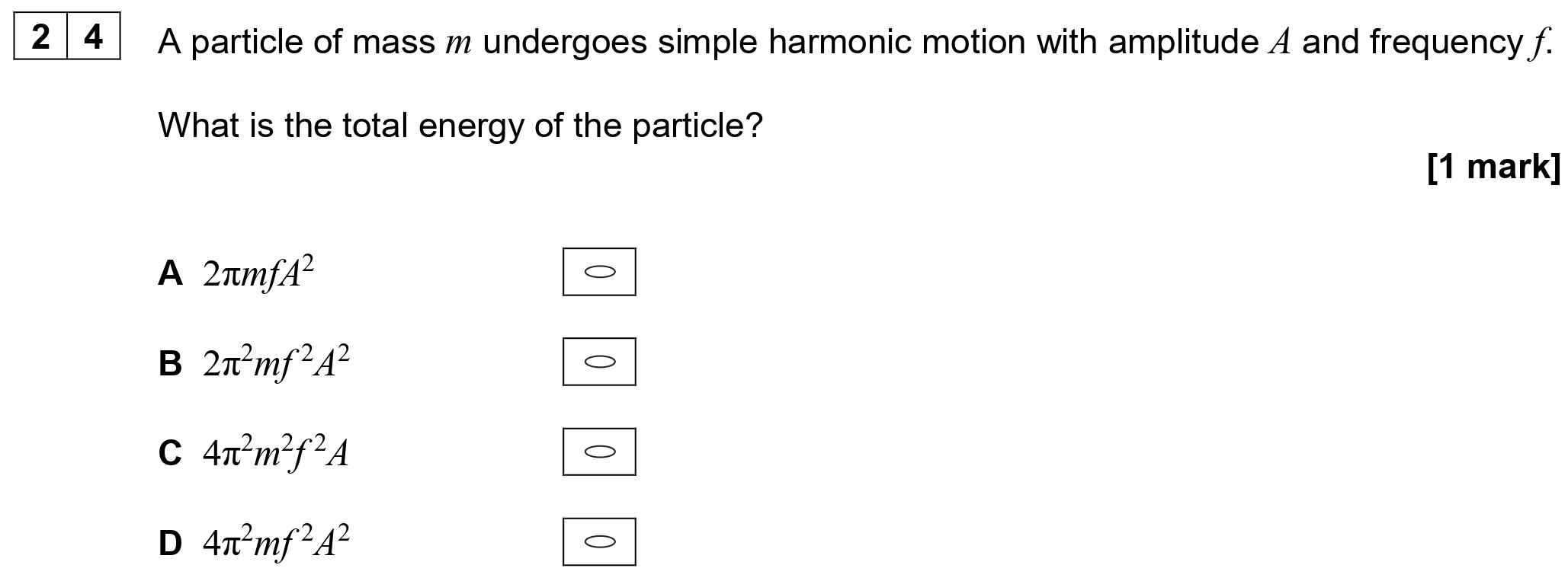 A-particle-of-mass-m-undergoes-simple-harmonic-motion-with-amplitude-A-and-frequency-f-AQA-A-Level Physics-Question 24-2020-Paper 1.png