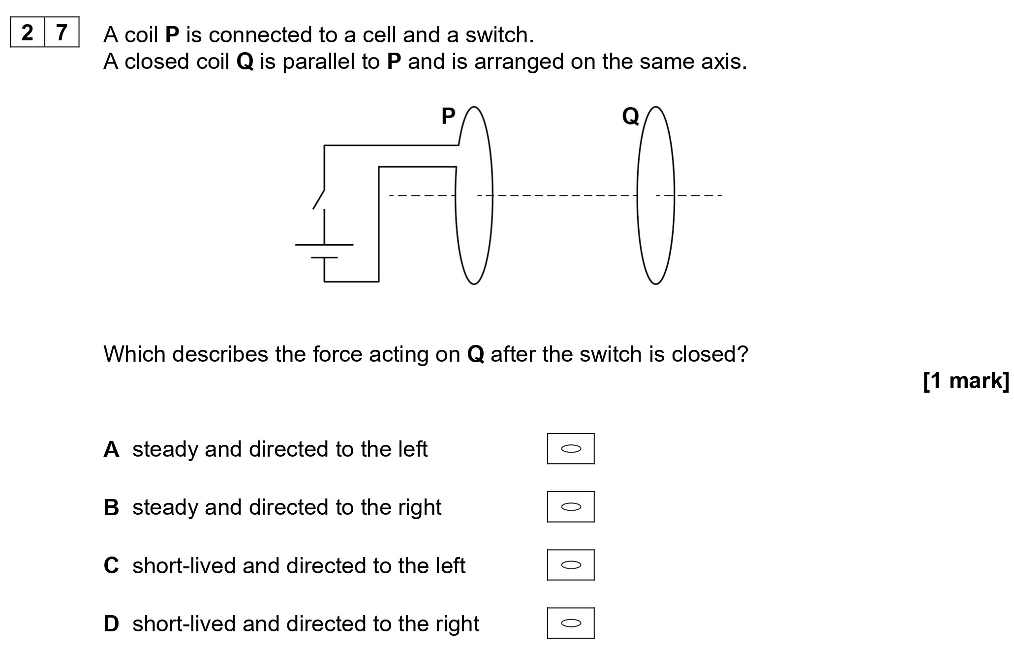 A-coil-P-is-connected-to-a-cell-and-a-switch-AQA-A-Level Physics-Question 27-2020-Paper 2.png