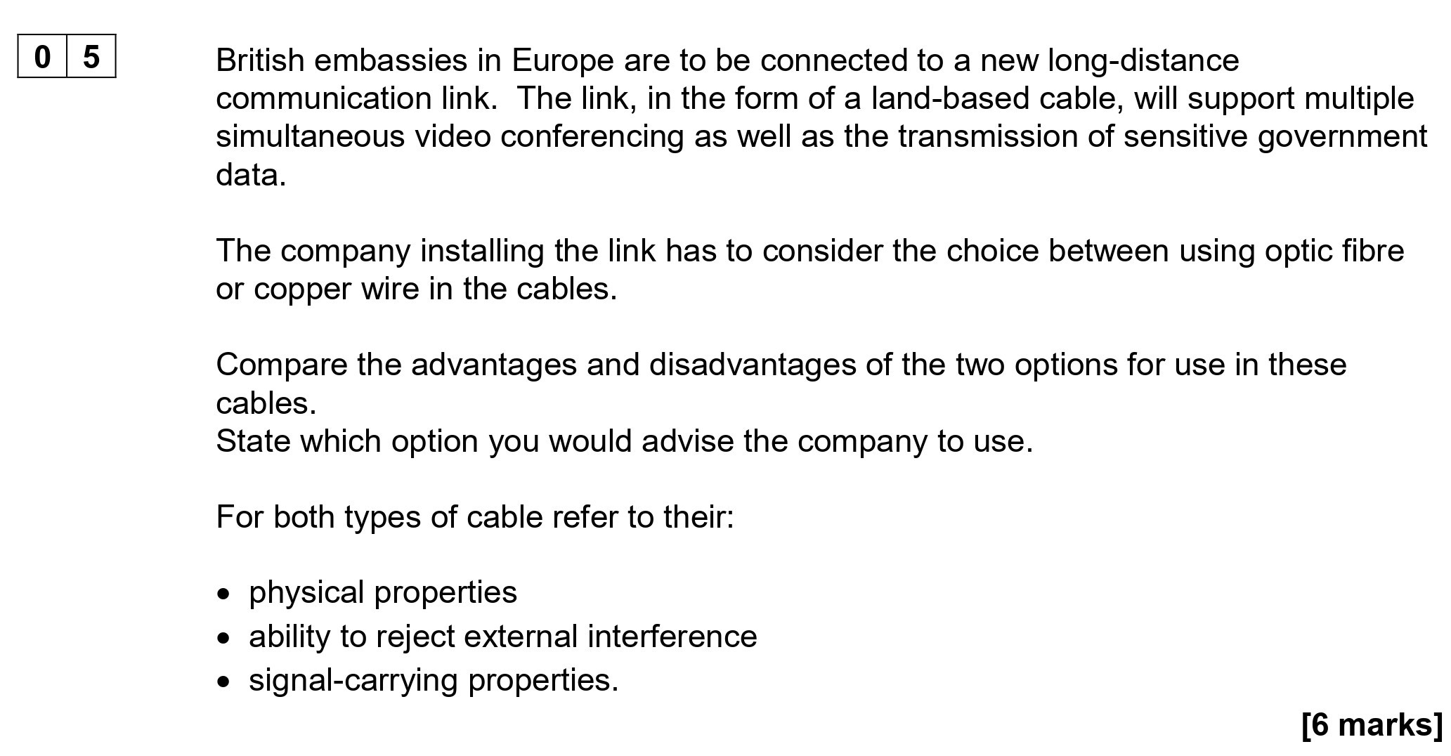 British-embassies-in-Europe-are-to-be-connected-to-a-new-long-distance-communication-link-AQA-A-Level Physics-Question 5-2020-Paper 8.png