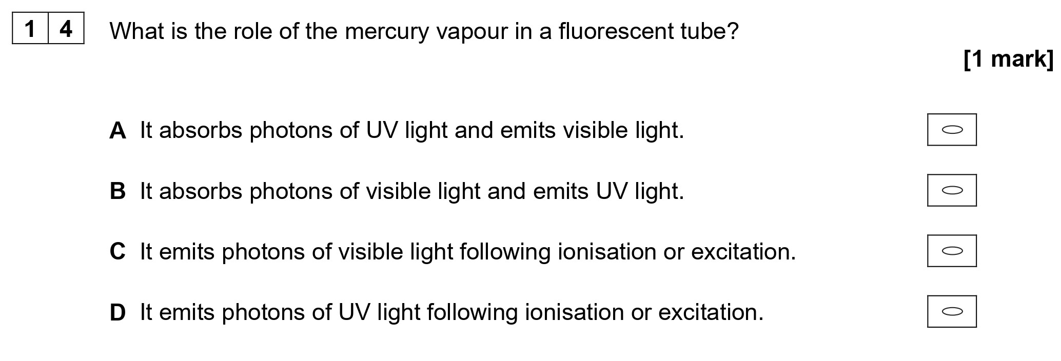 What-is-the-role-of-the-mercury-vapour-in-a-fluorescent-tube?--A-AQA-A-Level Physics-Question 14-2021-Paper 1.png