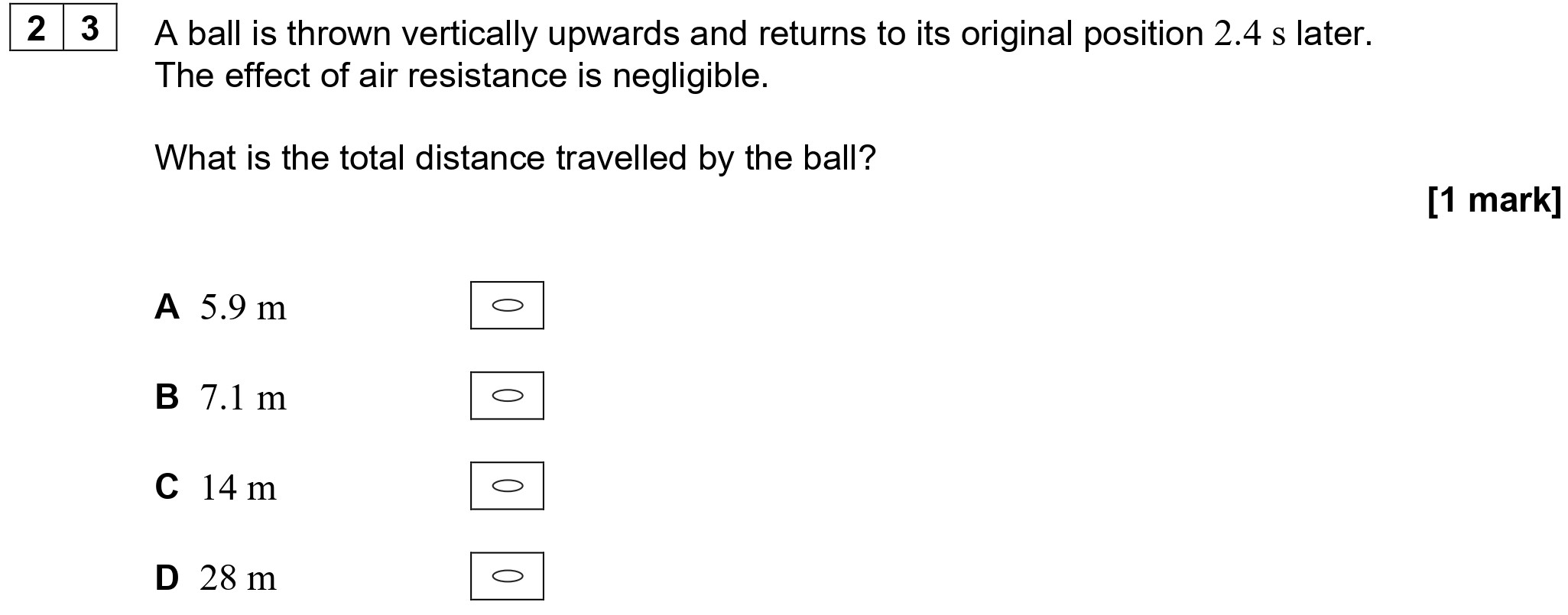 A-ball-is-thrown-vertically-upwards-and-returns-to-its-original-position-2.4-s-later-AQA-A-Level Physics-Question 23-2022-Paper 1.png