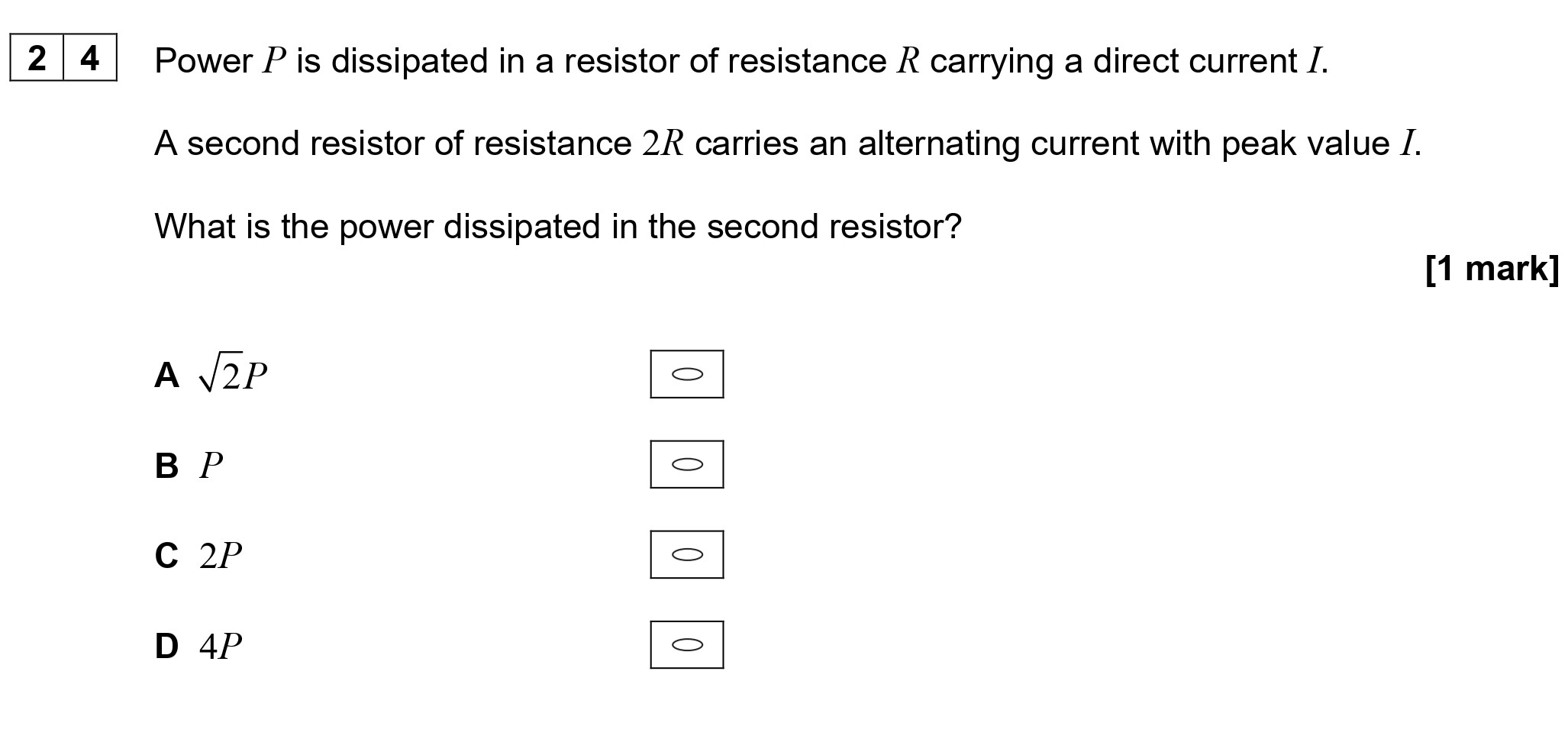 Power-$P$-is-dissipated-in-a-resistor-of-resistance-$R$-carrying-a-direct-current-$I$-AQA-A-Level Physics-Question 24-2022-Paper 2.png