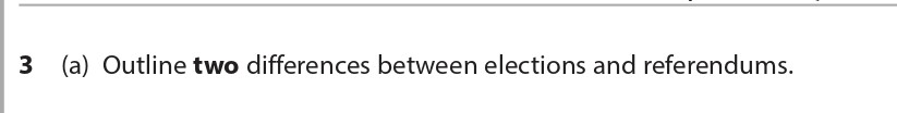 3-(a)-Outline-two-differences-between-elections-and-referendums.-Edexcel-A-Level Politics-Question 3-2016-Paper 1.png