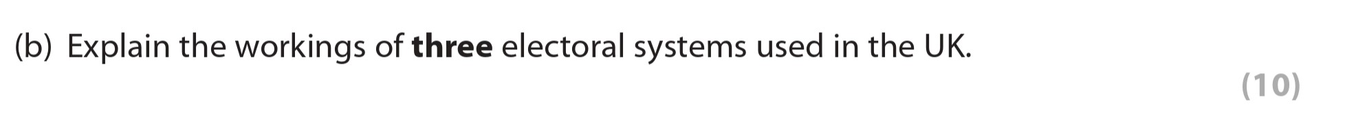 Explain-the-workings-of-three-electoral-systems-used-in-the-UK-Edexcel-A-Level Politics-Question 4-2014-Paper 1.png