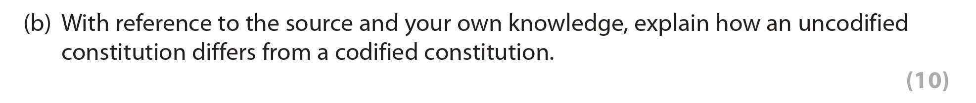 With-reference-to-the-source-and-your-own-knowledge,-explain-how-an-uncodified-constitution-differs-from-a-codified-constitution.--Edexcel-A-Level Politics-Question 1-2014-Paper 2.png