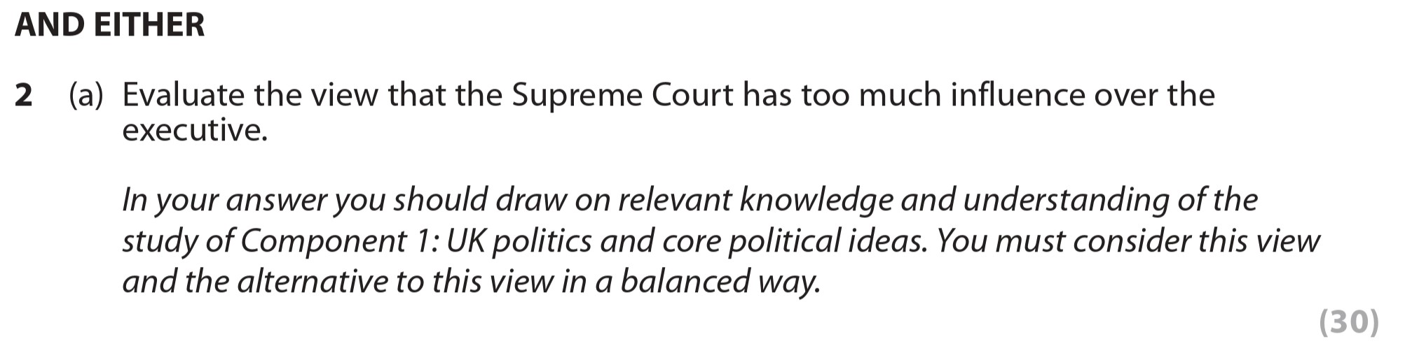 Evaluate-the-view-that-the-Supreme-Court-has-too-much-influence-over-the-executive-Edexcel-A-Level Politics-Question 2-2020-Paper 2.png