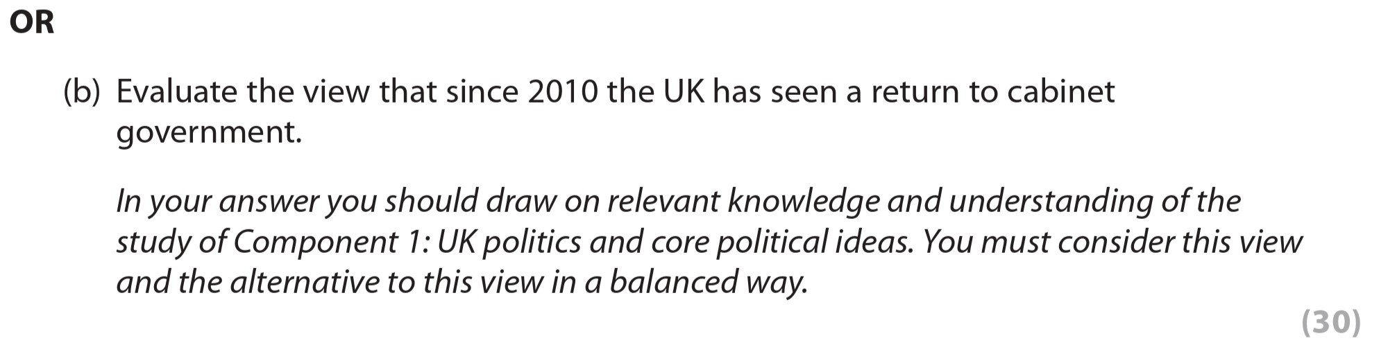 Evaluate-the-view-that-since-2010-the-UK-has-seen-a-return-to-cabinet-government-Edexcel-A-Level Politics-Question 2-2020-Paper 2.png