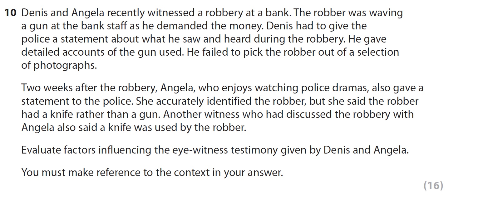 Denis-and-Angela-recently-witnessed-a-robbery-at-a-bank-AQA-A-Level Psychology-Question 10-2022-Paper 2.png