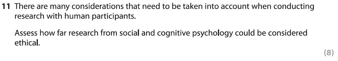 There-are-many-considerations-that-need-to-be-taken-into-account-when-conducting-research-with-human-participants-AQA-A-Level Psychology-Question 11-2019-Paper 1.png