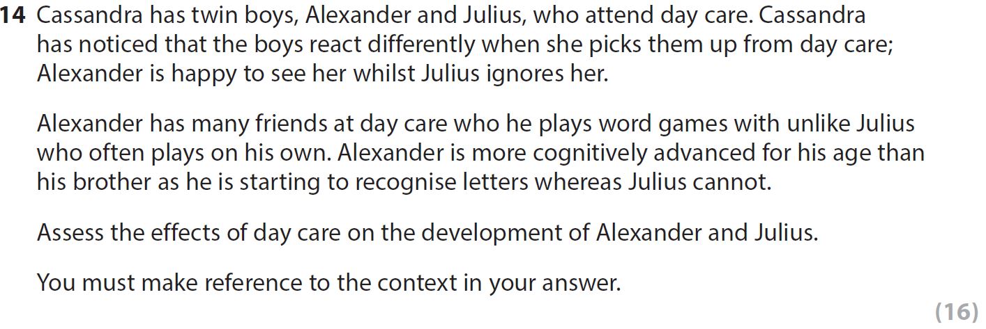 Cassandra-has-twin-boys,-Alexander-and-Julius,-who-attend-day-care-AQA-A-Level Psychology-Question 14-2020-Paper 2.png