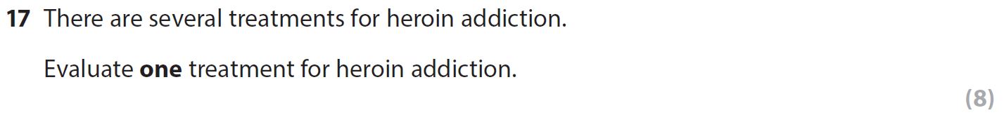 There-are-several-treatments-for-heroin-addiction-AQA-A-Level Psychology-Question 17-2017-Paper 2.png