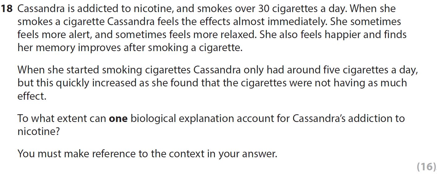 Cassandra-is-addicted-to-nicotine,-and-smokes-over-30-cigarettes-a-day-AQA-A-Level Psychology-Question 18-2020-Paper 2.png