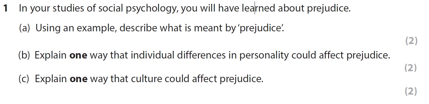 In-your-studies-of-social-psychology,-you-will-have-learned-about-prejudice-AQA-A-Level Psychology-Question 1-2021-Paper 1.png