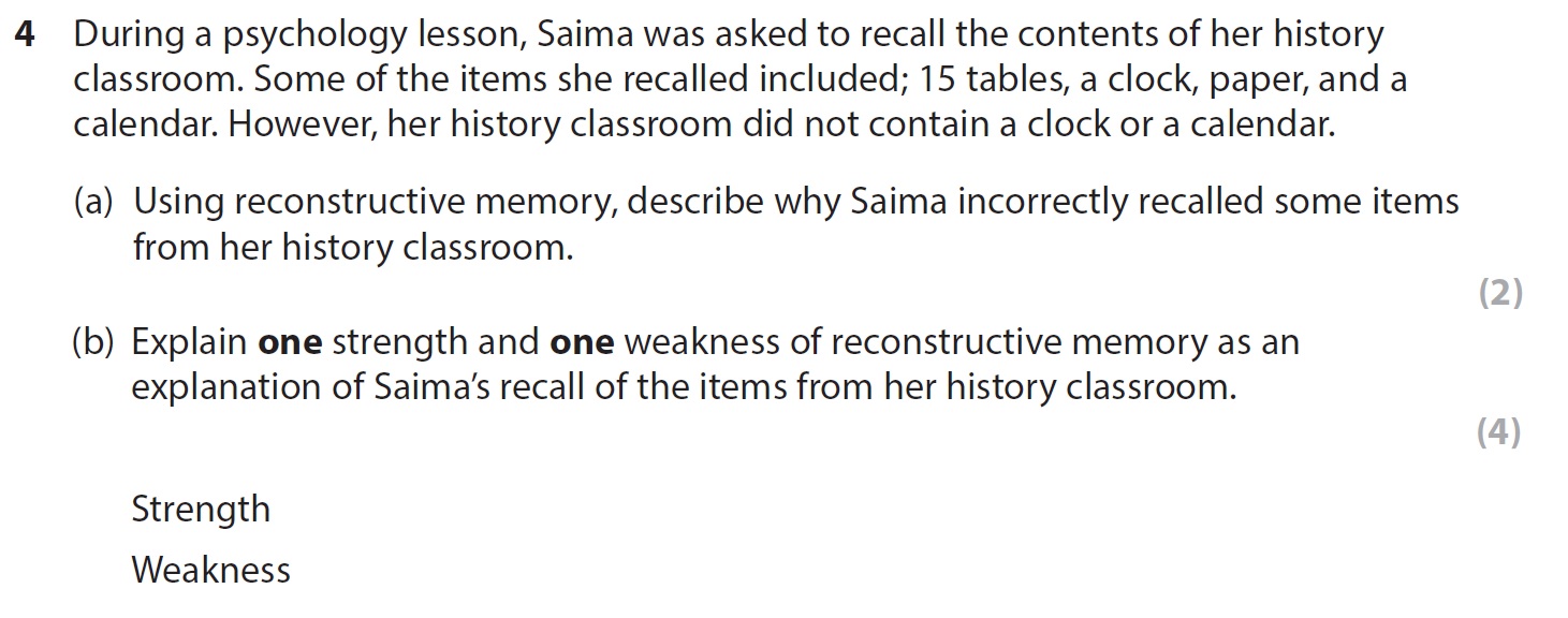During-a-psychology-lesson,-Saima-was-asked-to-recall-the-contents-of-her-history-classroom-AQA-A-Level Psychology-Question 4-2021-Paper 1.png