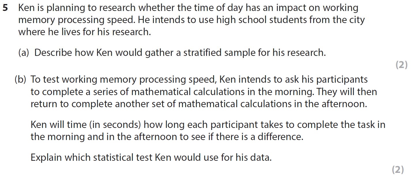 Ken-is-planning-to-research-whether-the-time-of-day-has-an-impact-on-working-memory-processing-speed-AQA-A-Level Psychology-Question 5-2021-Paper 1.png