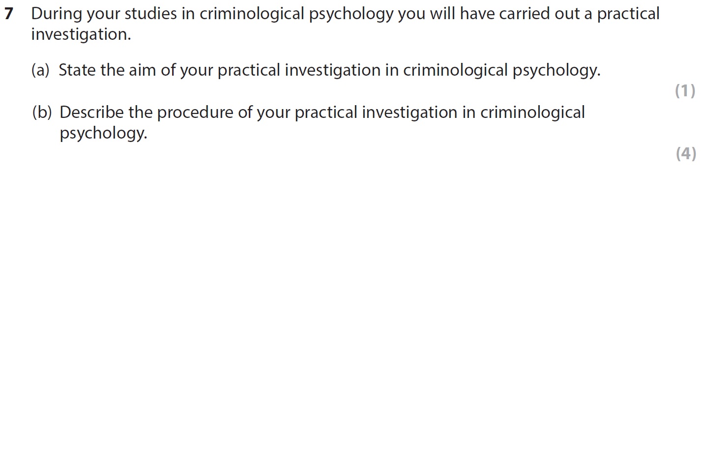 During-your-studies-in-criminological-psychology-you-will-have-carried-out-a-practical-investigation-AQA-A-Level Psychology-Question 7-2020-Paper 2.png