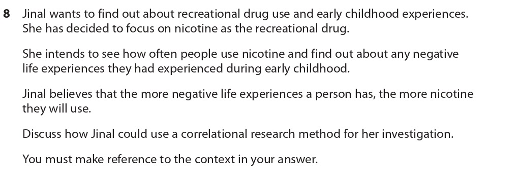 Jinal-wants-to-find-out-about-recreational-drug-use-and-early-childhood-experiences-AQA-A-Level Psychology-Question 8-2022-Paper 1.png