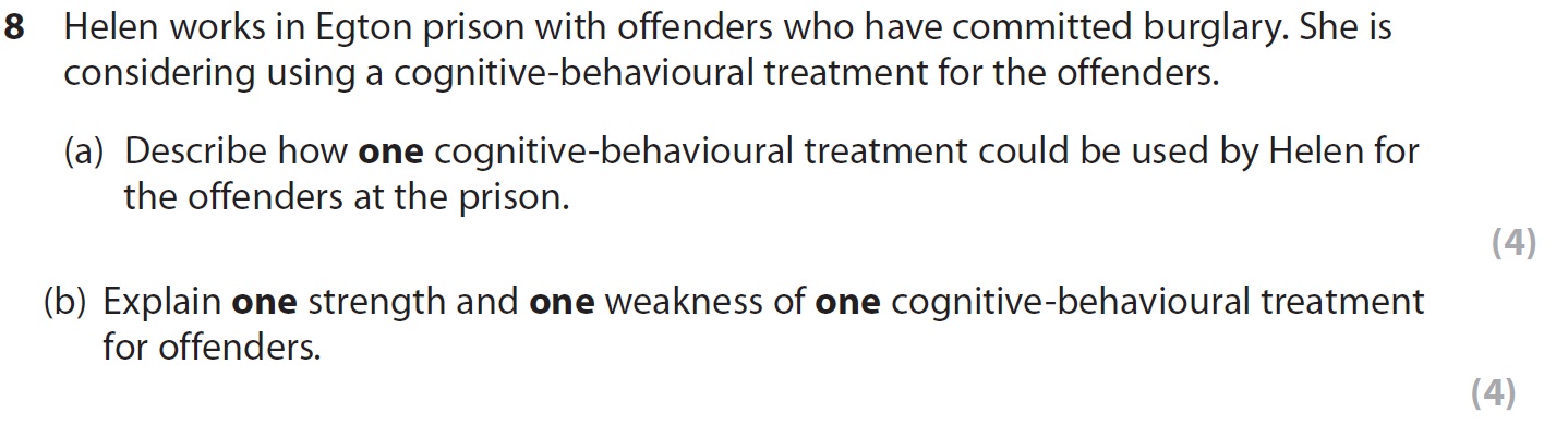 Helen-works-in-Egton-prison-with-offenders-who-have-committed-burglary-AQA-A-Level Psychology-Question 8-2018-Paper 2.png