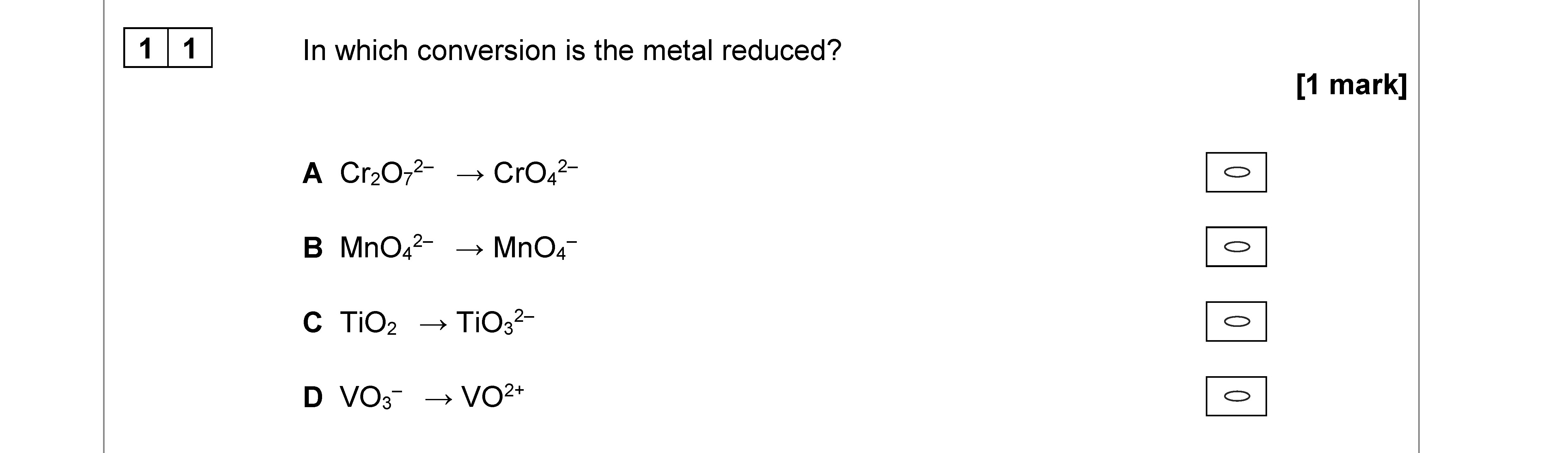 In-which-conversion-is-the-metal-reduced?--A-Cr₂O₇²⁻-→-CrO₄²⁻-B-MnO₄²⁻-→-MnO₄⁻-C-TiO₂-→-TiO₂²⁻-D-VO₃⁻-→-VO⁺-AQA-A-Level Chemistry-Question 11-2020-Paper 3.png