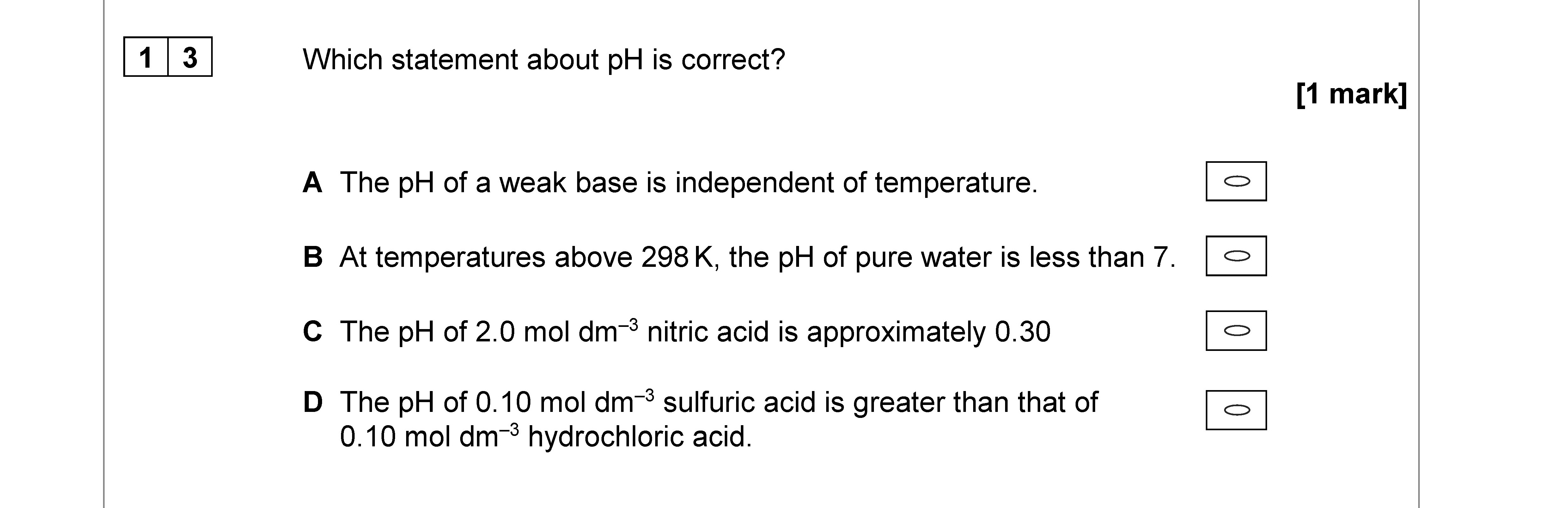 Which-statement-about-pH-is-correct?--A-The-pH-of-a-weak-base-is-independent-of-temperature-AQA-A-Level Chemistry-Question 13-2020-Paper 3.png