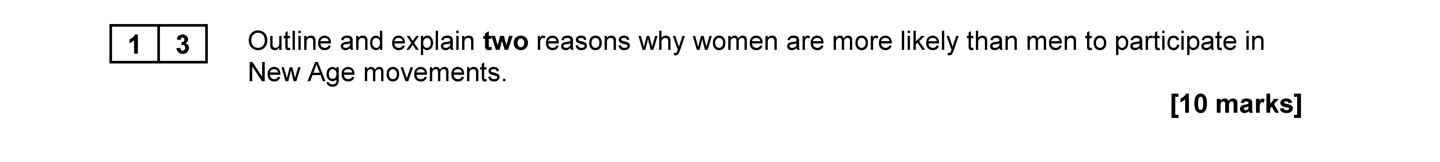 Outline-and-explain-two-reasons-why-women-are-more-likely-than-men-to-participate-in-New-Age-movements.----AQA-A-Level Sociology-Question 13-2020-Paper 2.png