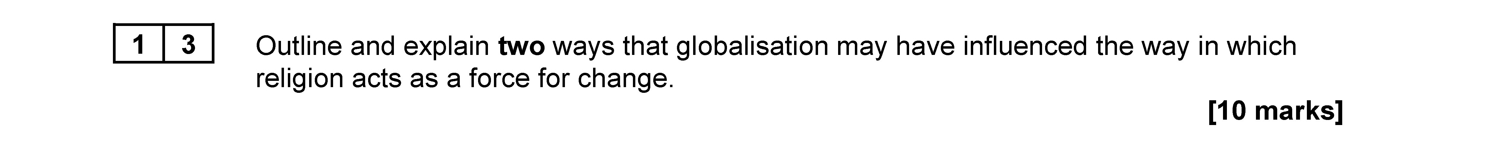 Outline-and-explain-two-ways-that-globalisation-may-have-influenced-the-way-in-which-religion-acts-as-a-force-for-change.-----AQA-A-Level Sociology-Question 13-2021-Paper 2.png