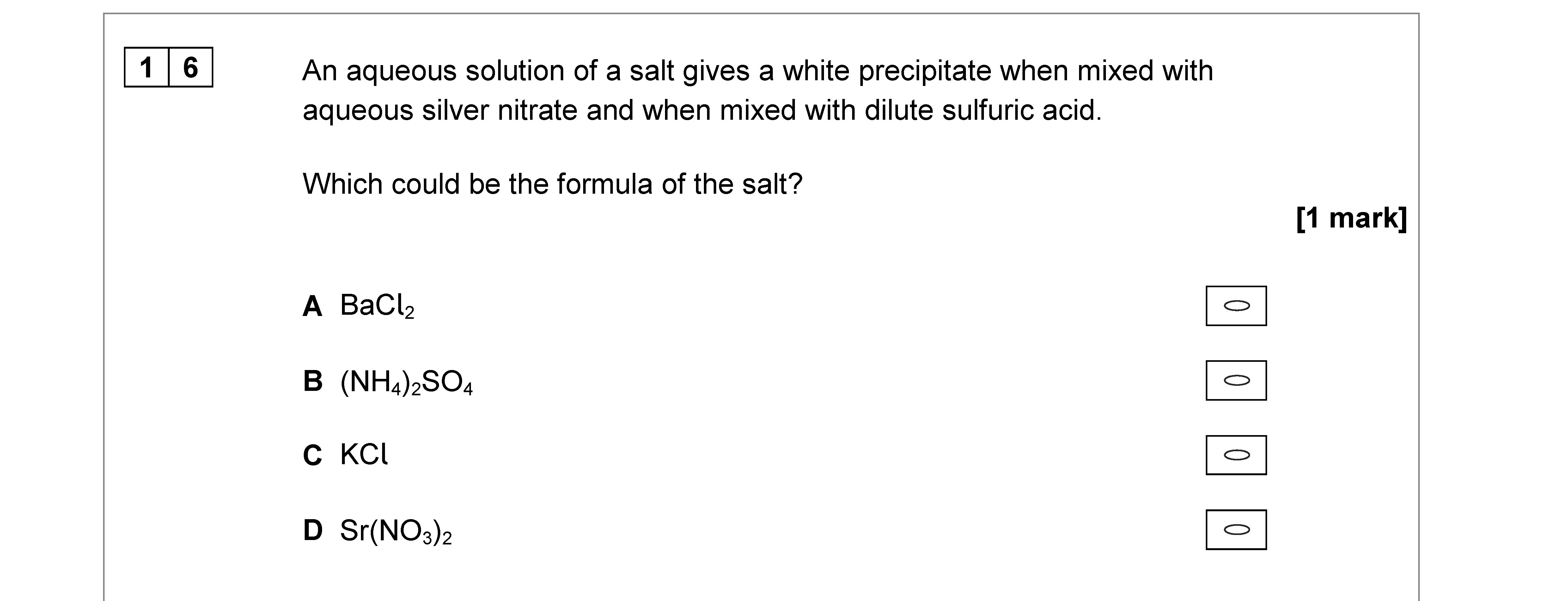 An-aqueous-solution-of-a-salt-gives-a-white-precipitate-when-mixed-with-aqueous-silver-nitrate-and-when-mixed-with-dilute-sulfuric-acid-AQA-A-Level Chemistry-Question 16-2019-Paper 3.png