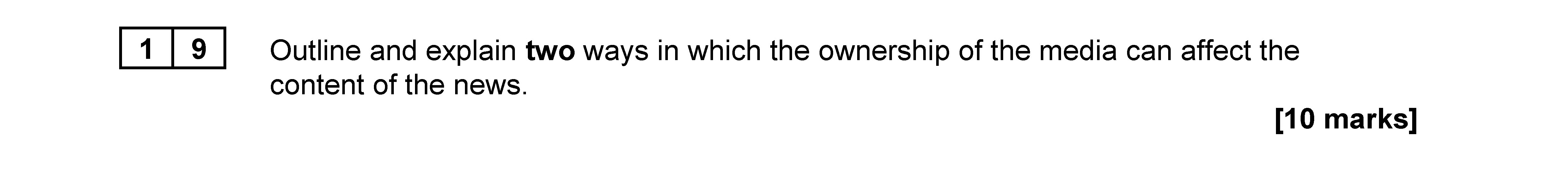 Outline-and-explain-two-ways-in-which-the-ownership-of-the-media-can-affect-the-content-of-the-news-AQA-A-Level Sociology-Question 19-2022-Paper 2.png