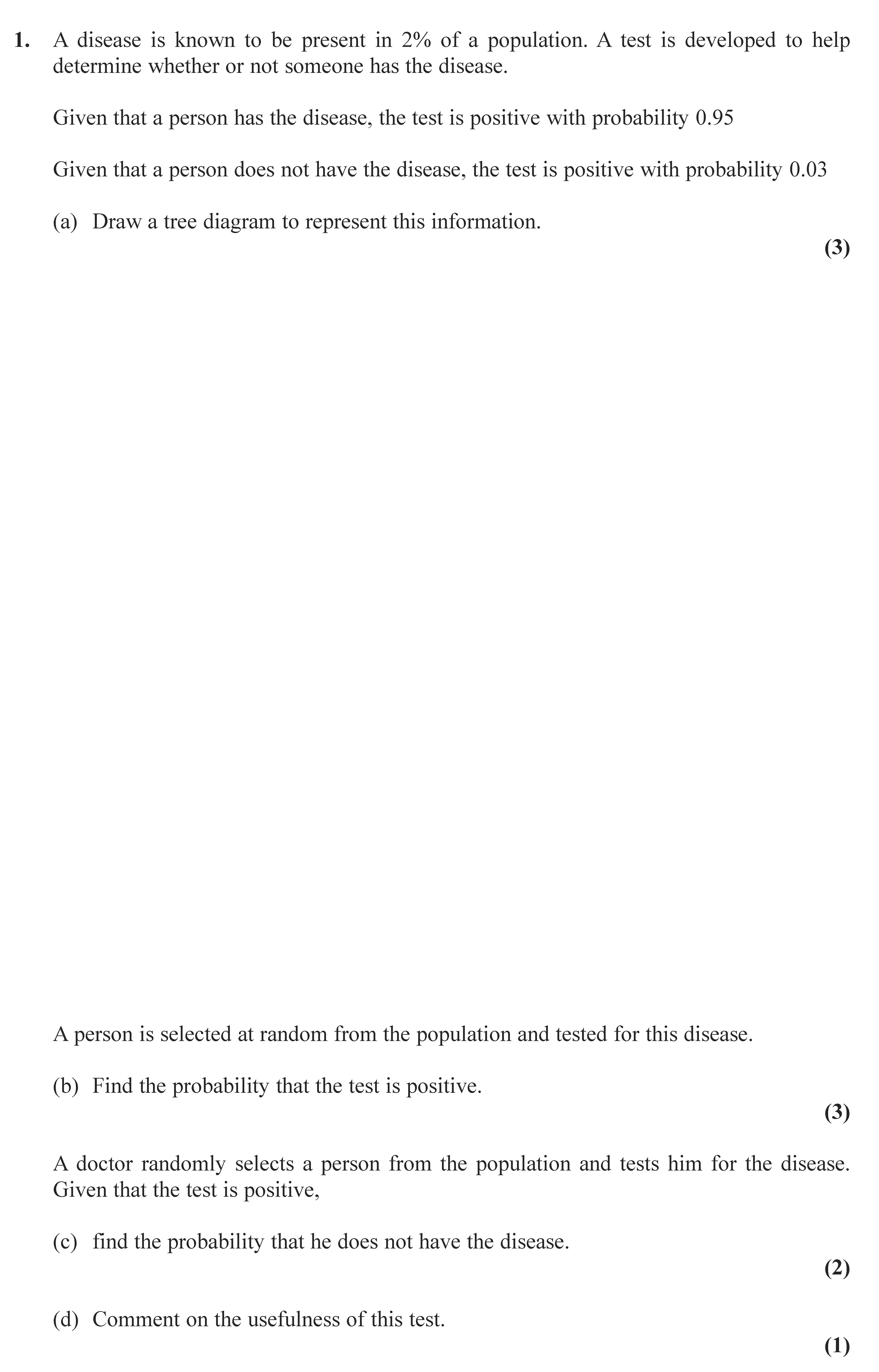 A-disease-is-known-to-be-present-in-2%-of-a-population-Edexcel-A-Level Maths Statistics-Question 1-2008-Paper 2.png