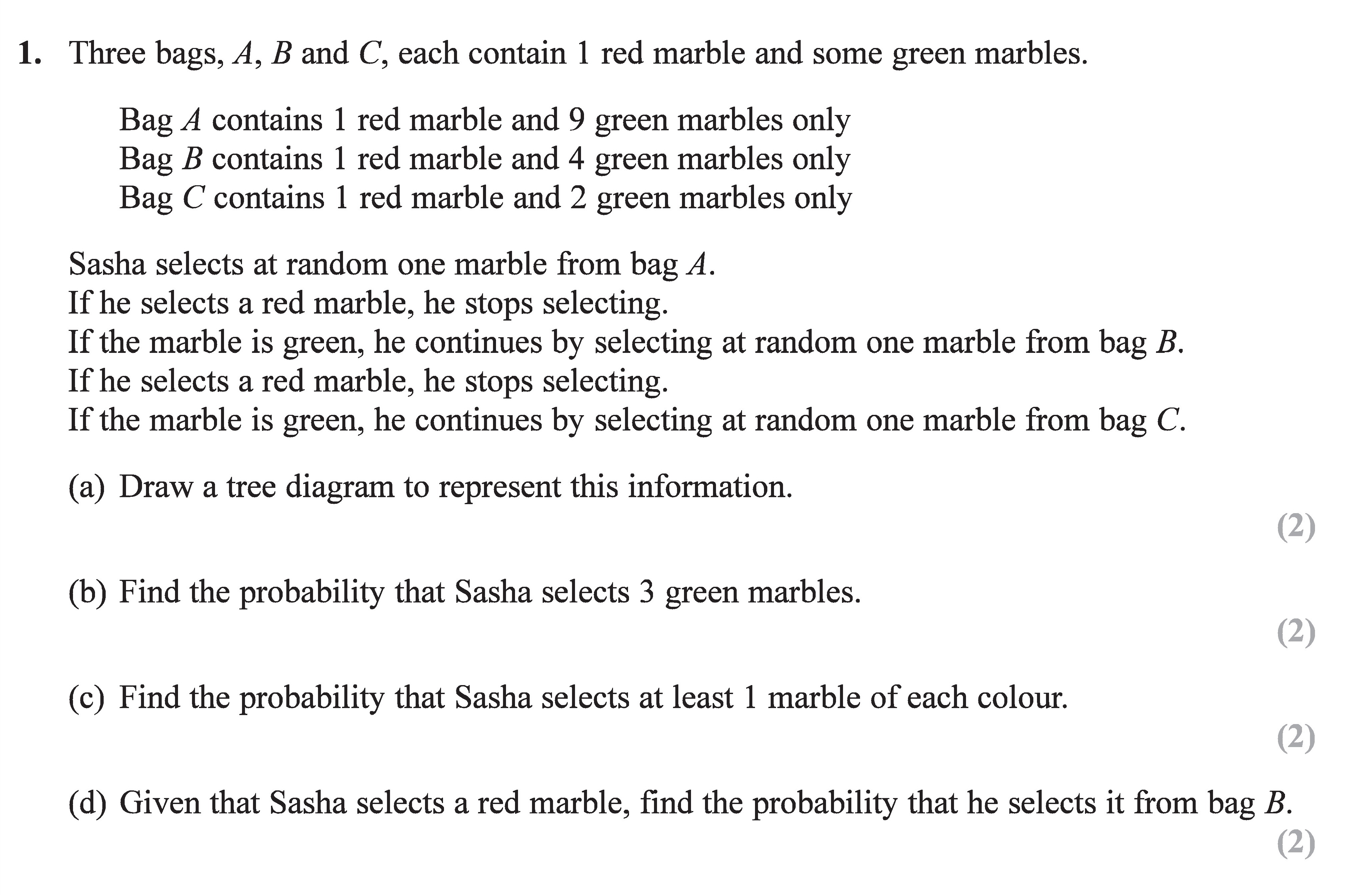 Three-bags,-A,-B-and-C,-each-contain-1-red-marble-and-some-green-marbles-Edexcel-A-Level Maths Statistics-Question 1-2019-Paper 1.png