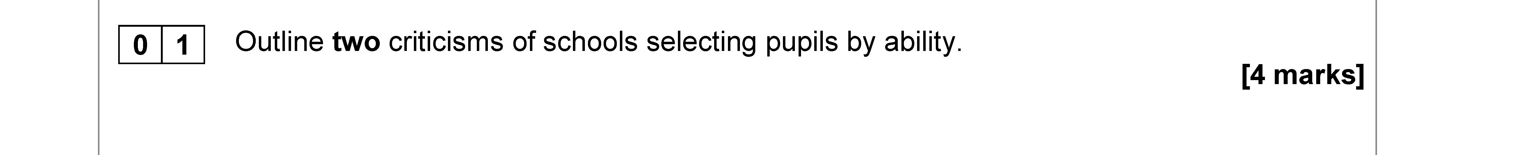 Outline-two-criticisms-of-schools-selecting-pupils-by-ability.-AQA-A-Level Sociology-Question 1-2019-Paper 1.png