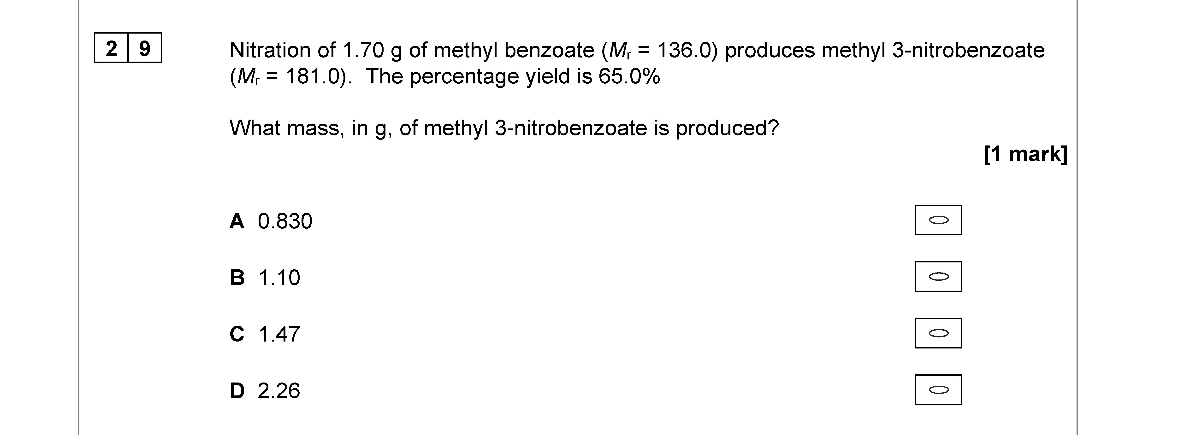 Nitration-of-1.70-g-of-methyl-benzoate-(M_r-=-136.0)-produces-methyl-3-nitrobenzoate-(M_r-=-181.0)-AQA-A-Level Chemistry-Question 29-2021-Paper 3.png
